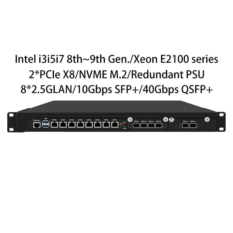 Zynshield 1U Rackmount Firewall Intel Core i3i5i7 9th Xeon E3V5 2 PCIe X8 Slots 10G 40G QSFP+